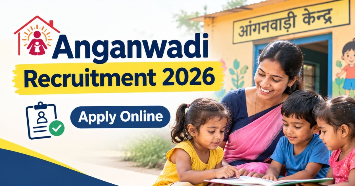 Anganwadi Recruitment 2026